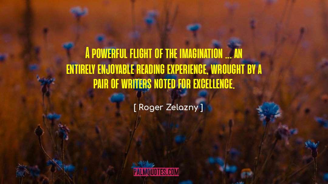Wrought quotes by Roger Zelazny
