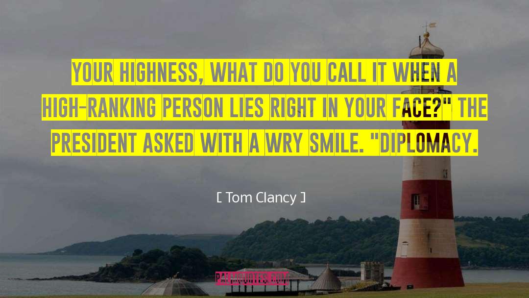 Wry Smile quotes by Tom Clancy