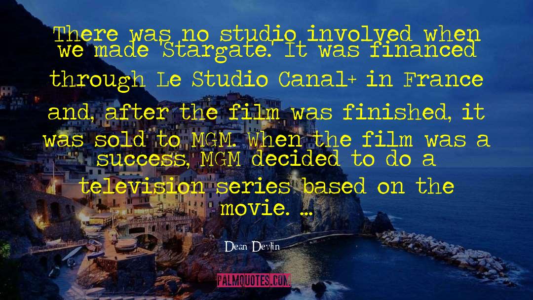 Wunder Series quotes by Dean Devlin
