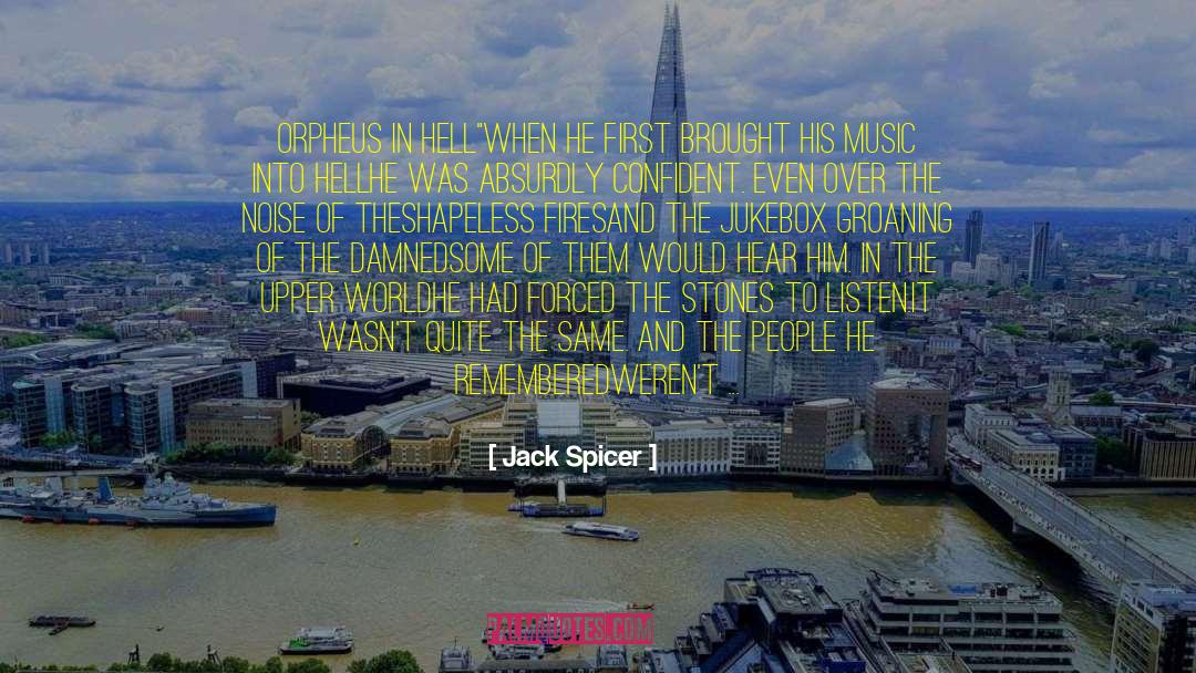 Wurlitzer Jukebox quotes by Jack Spicer