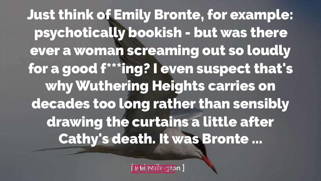 Wuthering Heights Summary quotes by Mil Millington