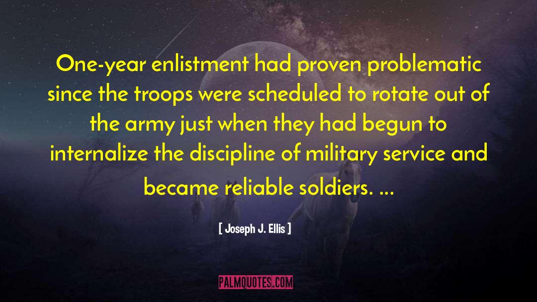Ww1 Enlistment quotes by Joseph J. Ellis