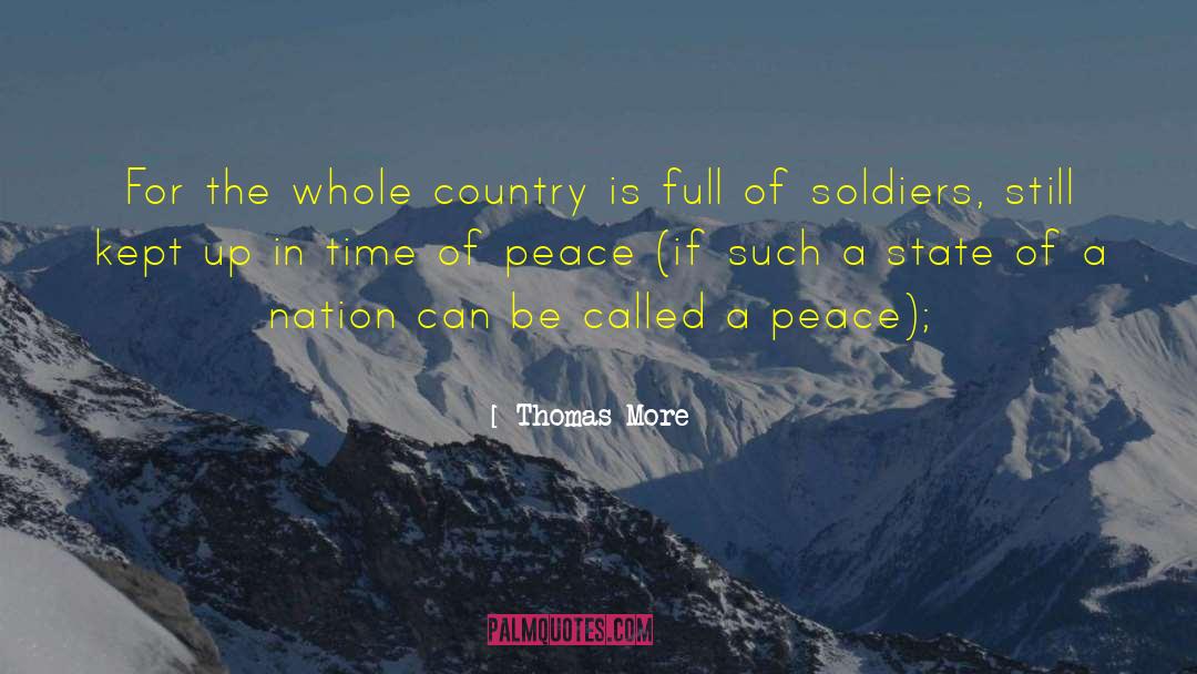 Ww1 Soldiers quotes by Thomas More