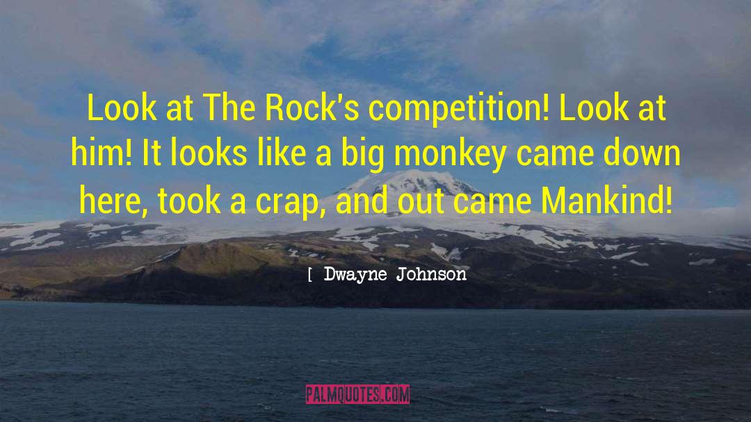 Wwf quotes by Dwayne Johnson