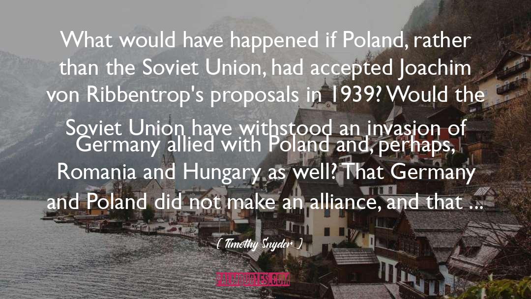 Wwii Poland quotes by Timothy Snyder