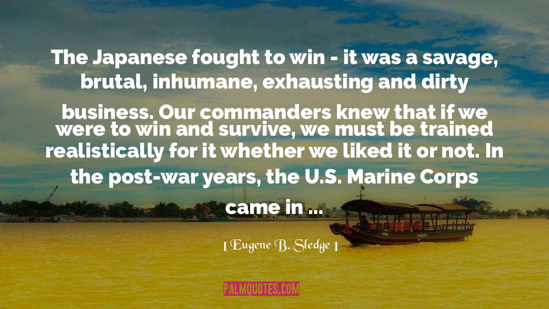 Wwii quotes by Eugene B. Sledge