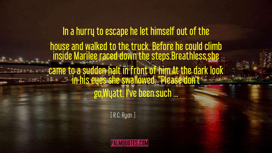 Wyatt quotes by R.C. Ryan