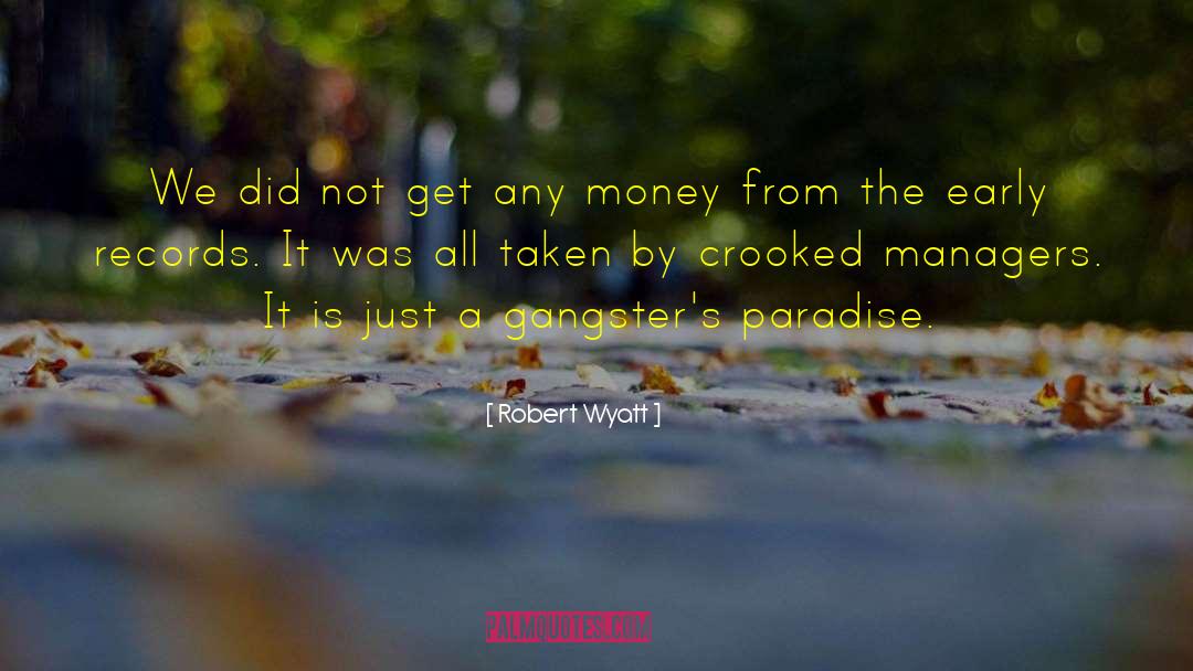 Wyatt quotes by Robert Wyatt