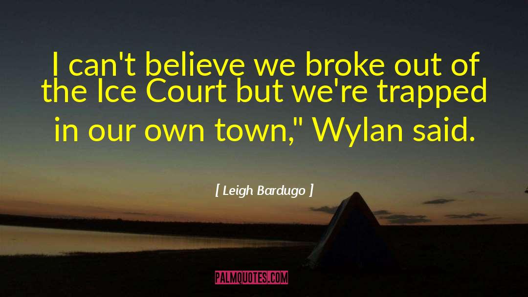 Wylan quotes by Leigh Bardugo