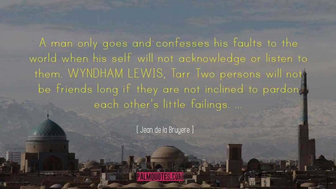 Wyndham Lewis quotes by Jean De La Bruyere