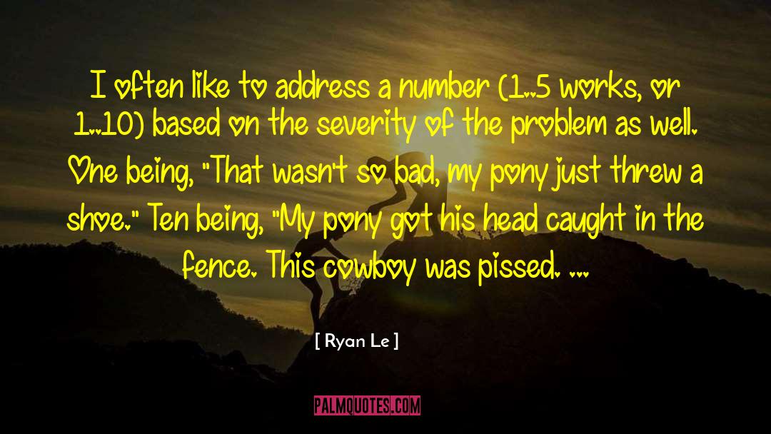 Wyoming Cowboy quotes by Ryan Le