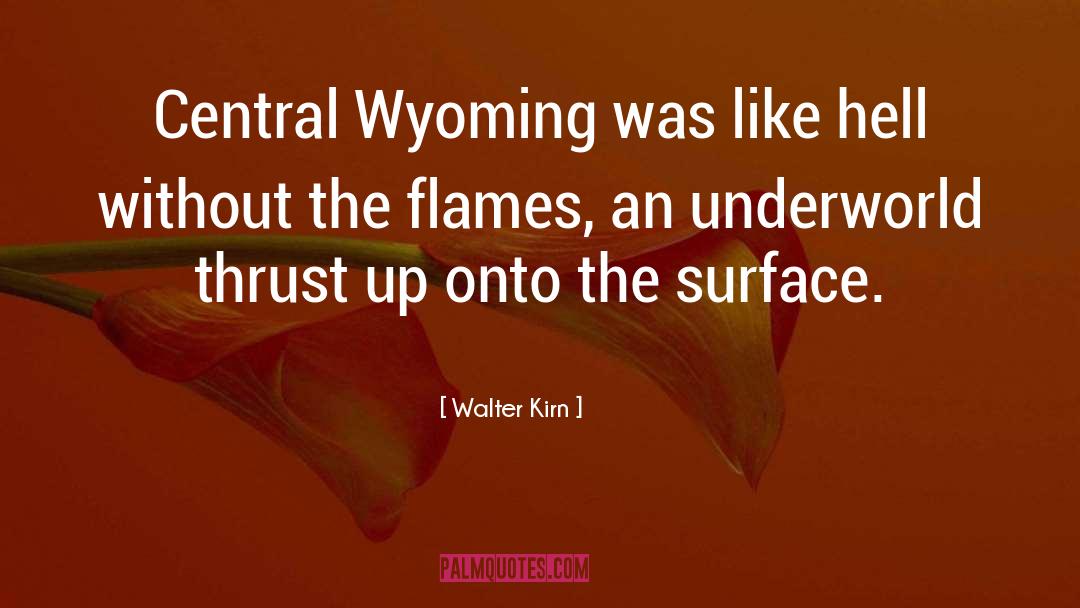 Wyoming quotes by Walter Kirn
