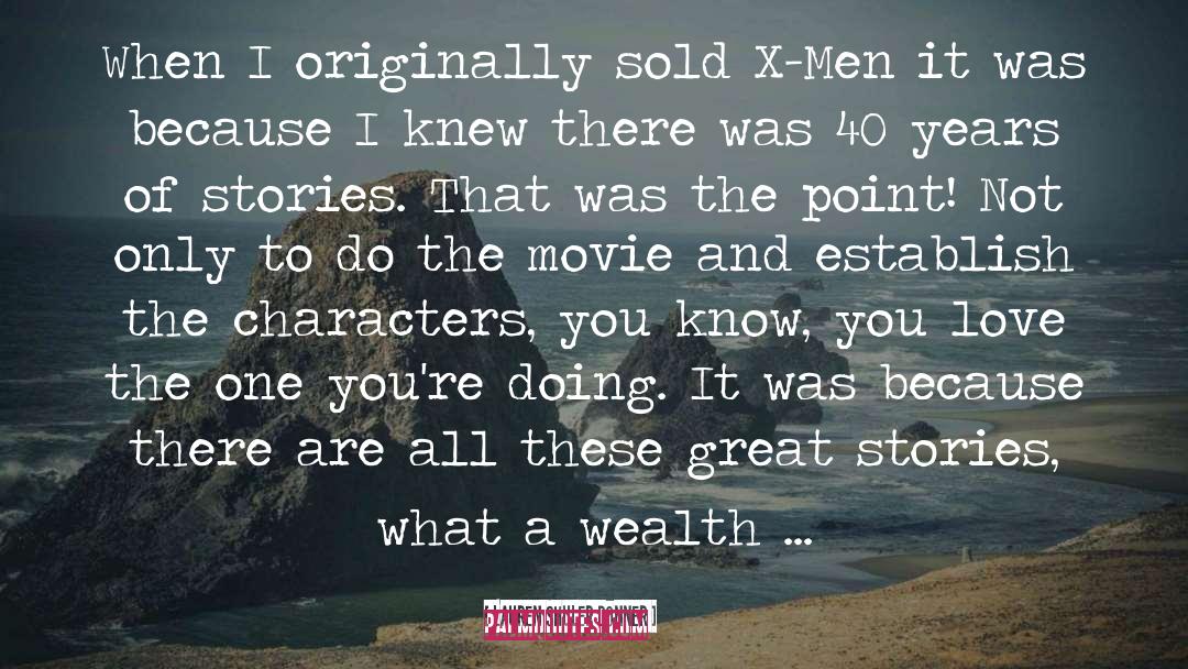 X Men quotes by Lauren Shuler Donner