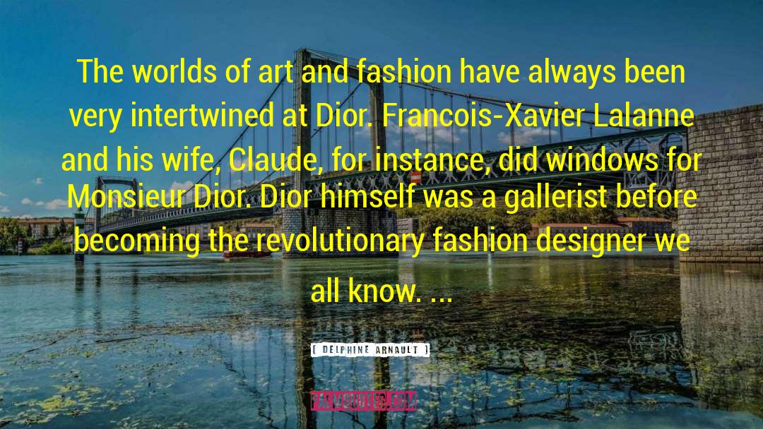 Xavier Delacroix quotes by Delphine Arnault