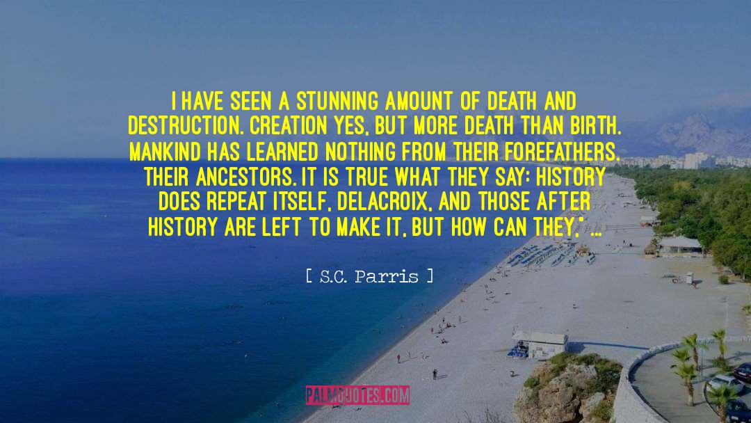 Xavier Delacroix quotes by S.C. Parris