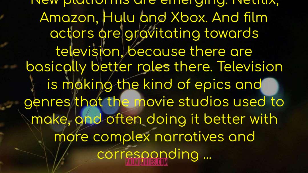 Xbox One quotes by David S.Goyer