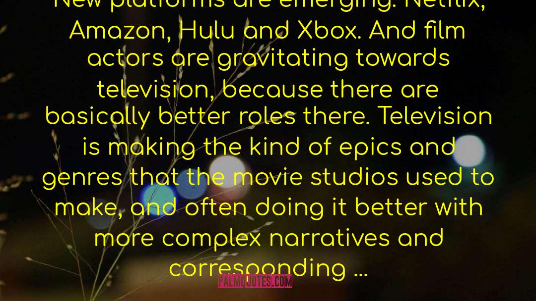 Xbox quotes by David S.Goyer