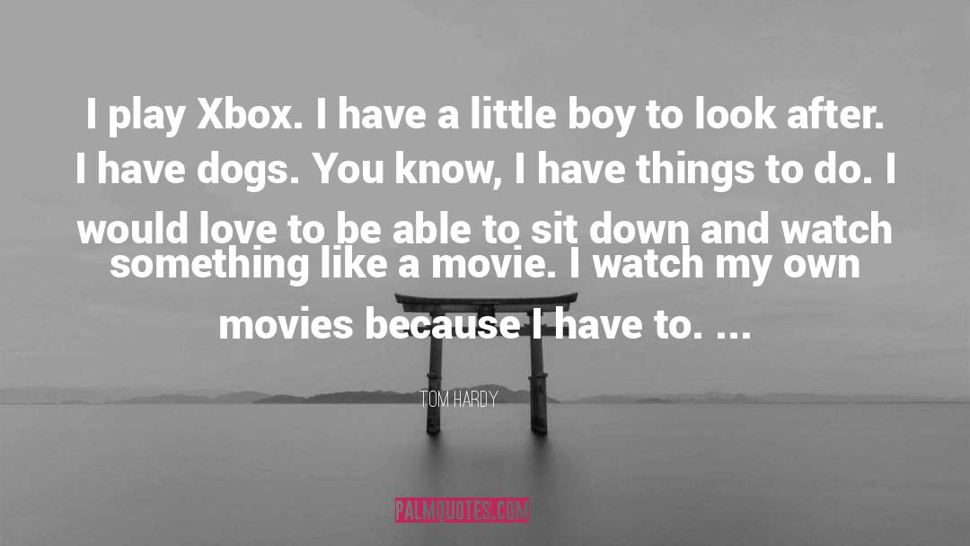 Xbox quotes by Tom Hardy