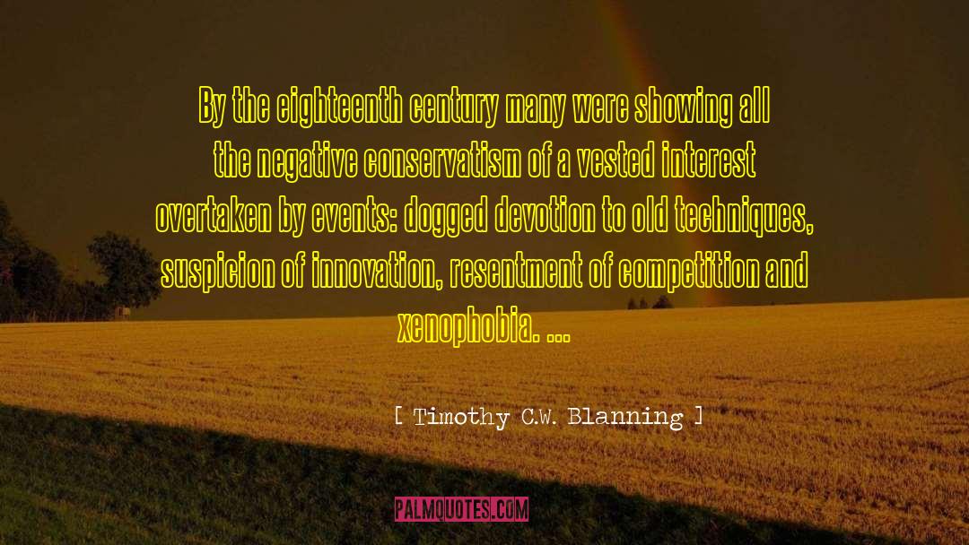 Xenophobia quotes by Timothy C.W. Blanning