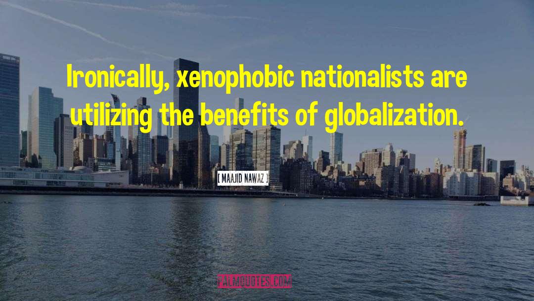 Xenophobic quotes by Maajid Nawaz