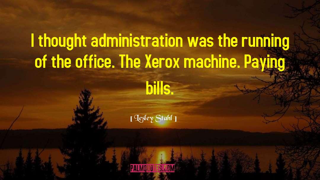 Xerox quotes by Lesley Stahl