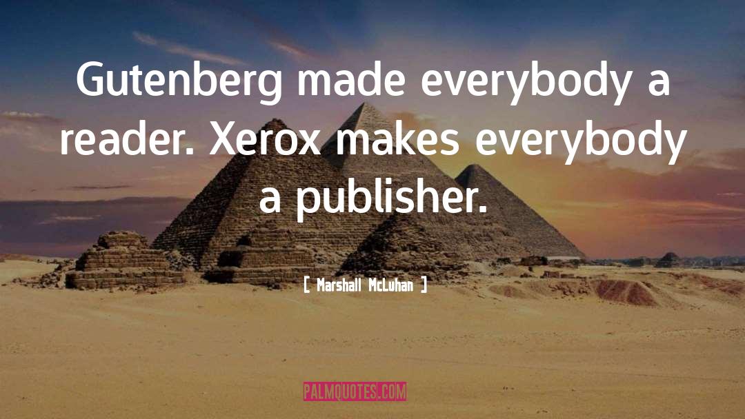 Xerox quotes by Marshall McLuhan