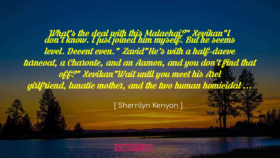 Xevikan quotes by Sherrilyn Kenyon
