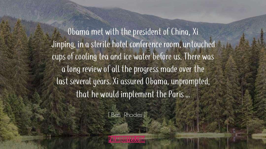 Xi Chuan quotes by Ben  Rhodes