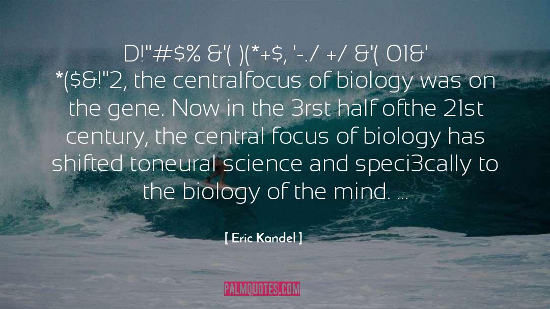 Xix Century quotes by Eric Kandel