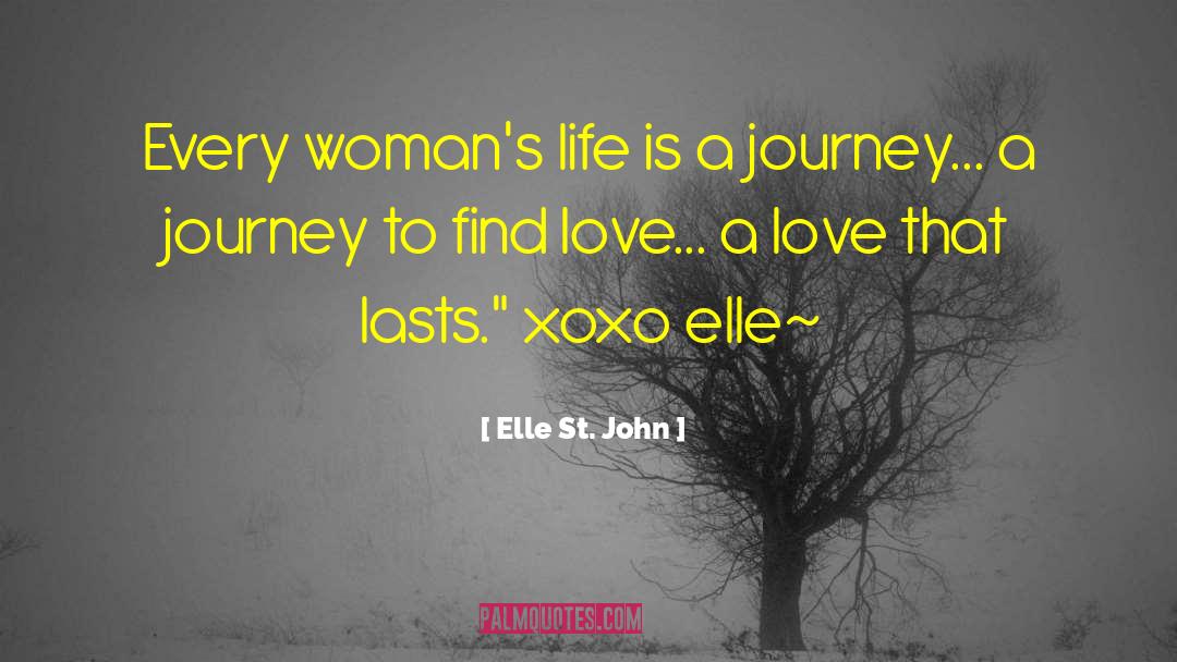 Xoxo quotes by Elle St. John
