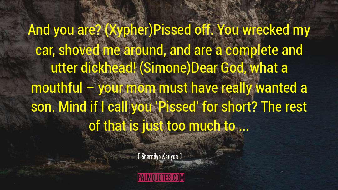 Xypher quotes by Sherrilyn Kenyon