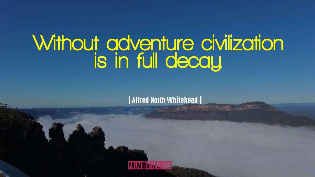 Ya Action Adventure quotes by Alfred North Whitehead