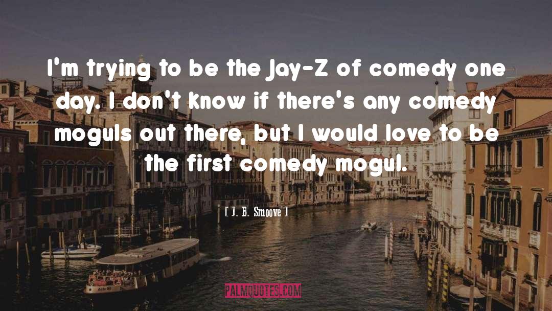 Ya Comedy quotes by J. B. Smoove
