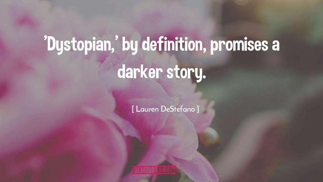 Ya Dystopian quotes by Lauren DeStefano