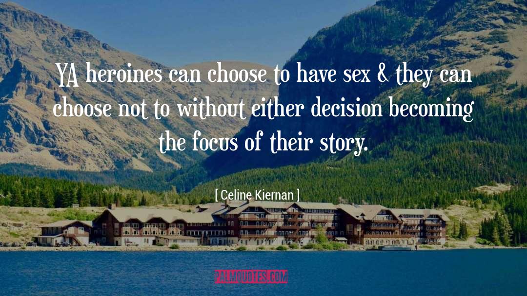 Ya Heroines quotes by Celine Kiernan