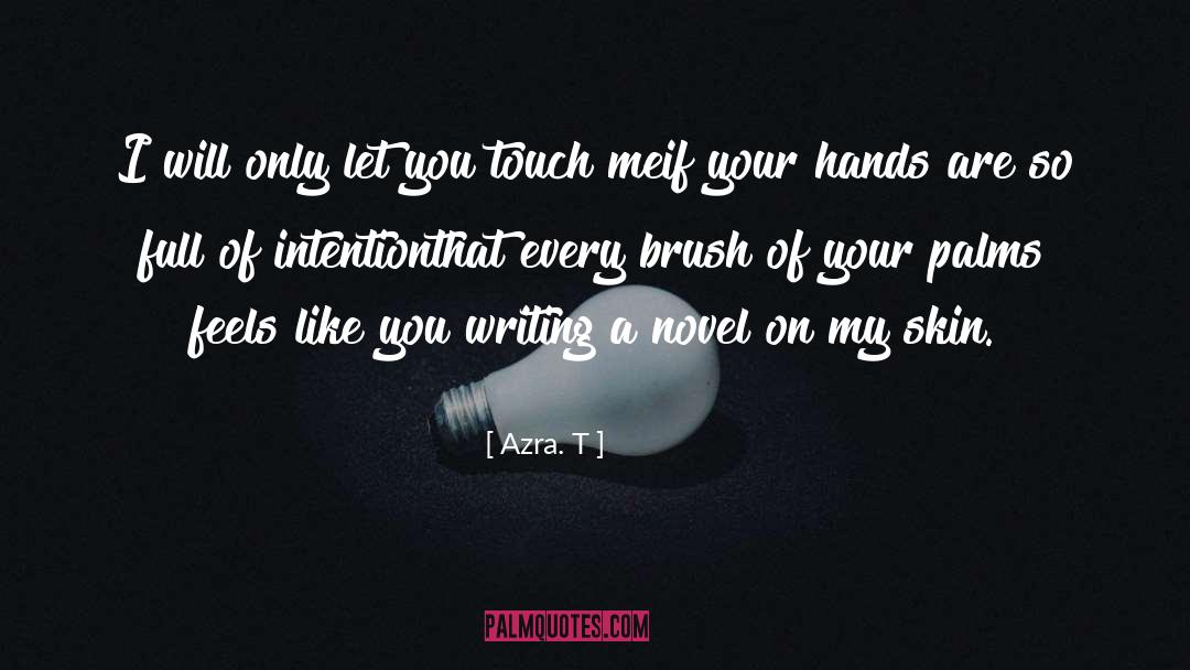 Ya Love Romance quotes by Azra. T