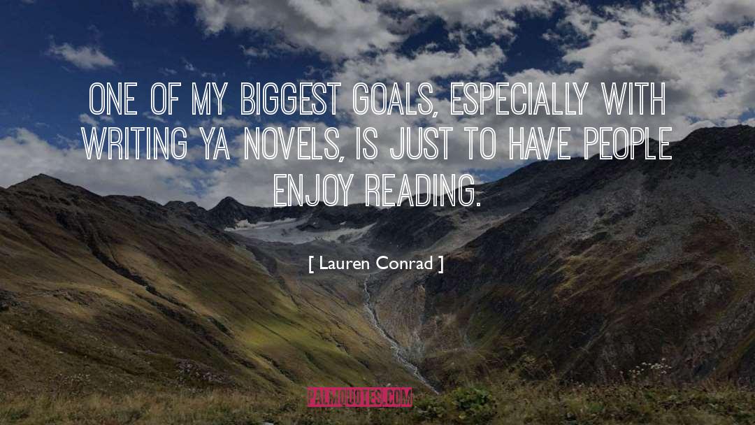 Ya Novels quotes by Lauren Conrad