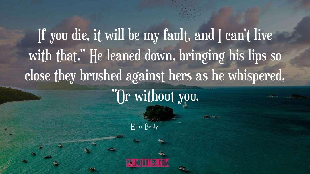 Ya Romance quotes by Erin Beaty