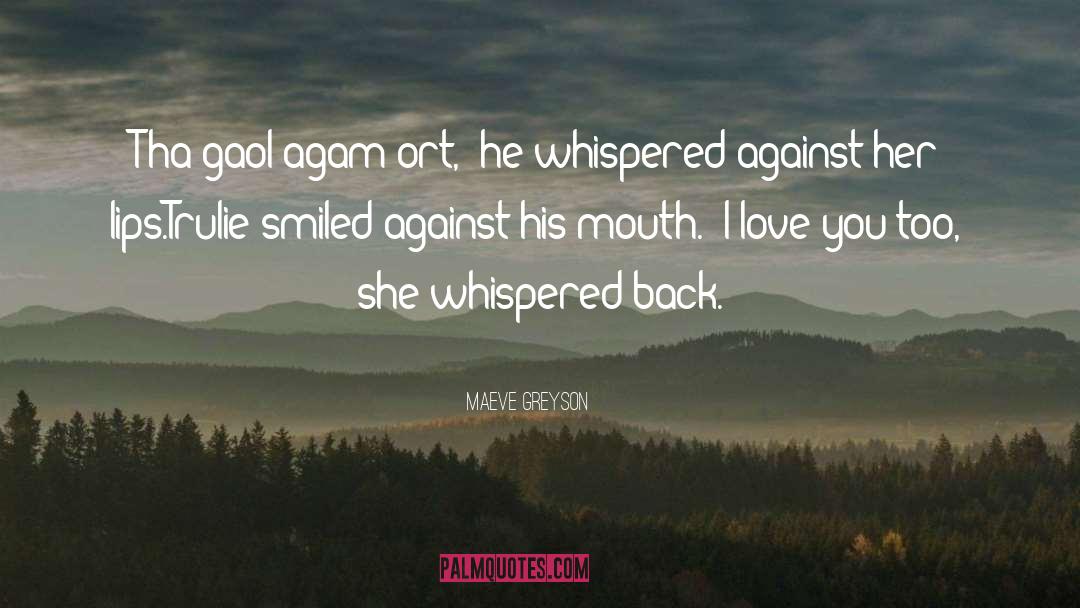 Ya Scottish Romance quotes by Maeve Greyson