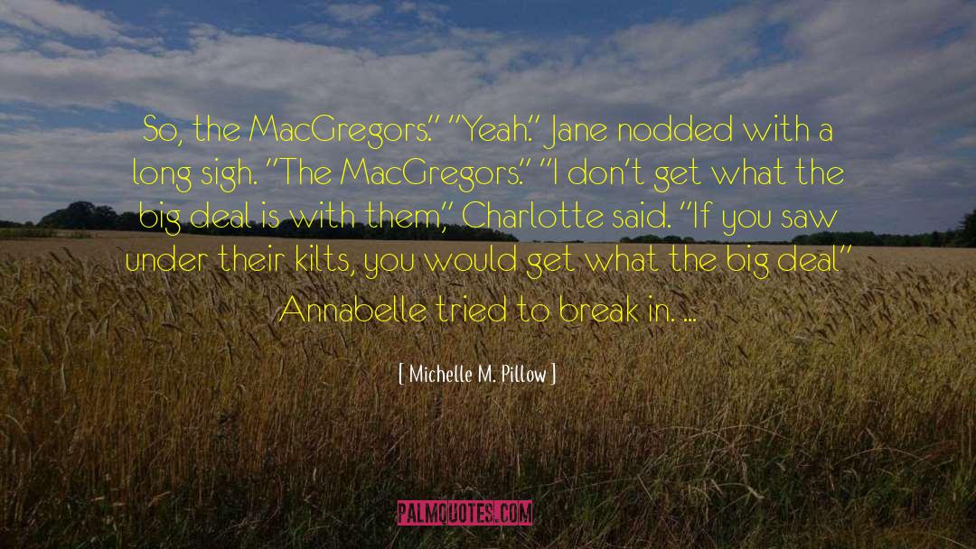 Ya Scottish Romance quotes by Michelle M. Pillow