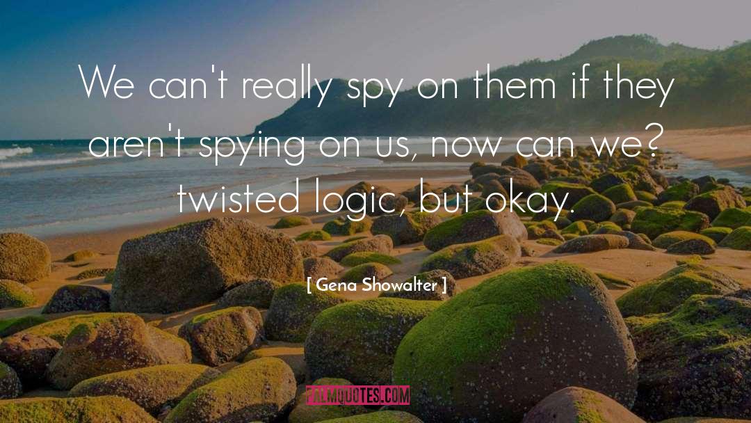 Ya Spy quotes by Gena Showalter