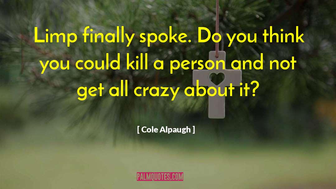 Ya Spy Thriller quotes by Cole Alpaugh