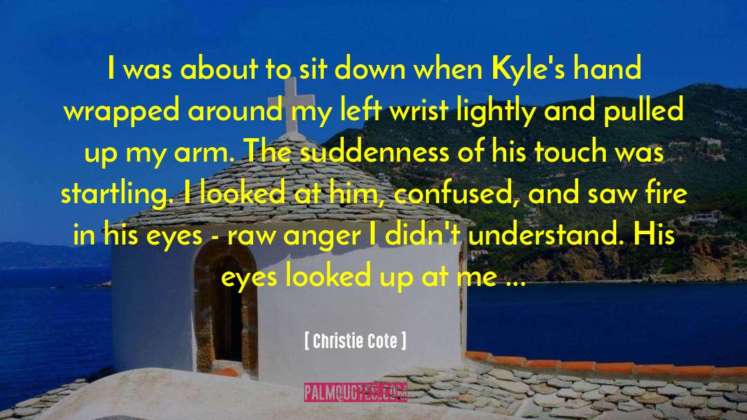 Ya Teen Fiction quotes by Christie Cote