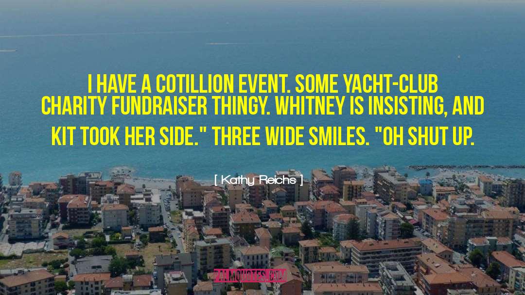 Yacht quotes by Kathy Reichs