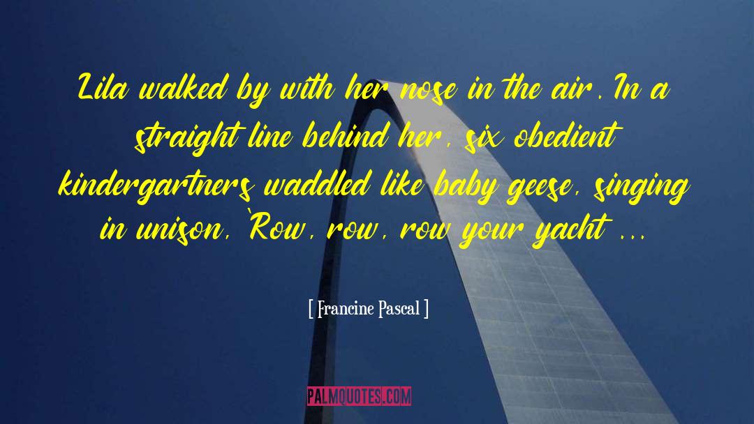 Yacht quotes by Francine Pascal