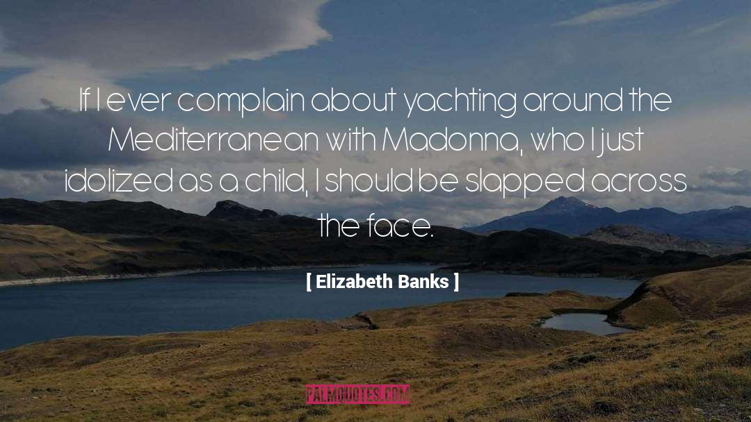 Yachting quotes by Elizabeth Banks