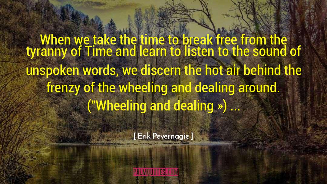 Yahn Electric Wheeling quotes by Erik Pevernagie