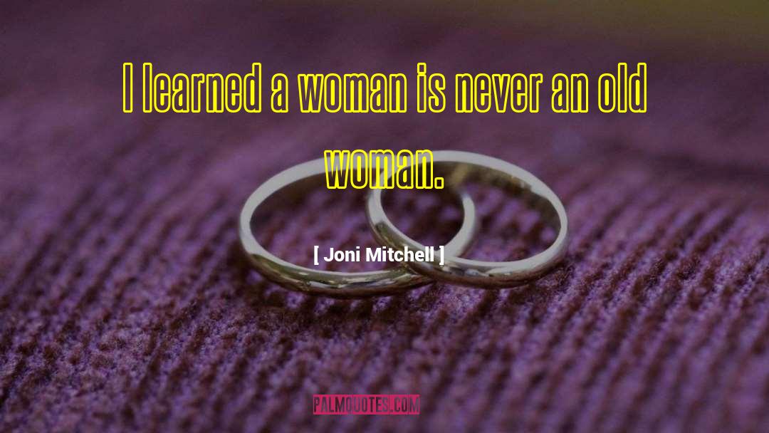 Yahut Woman quotes by Joni Mitchell