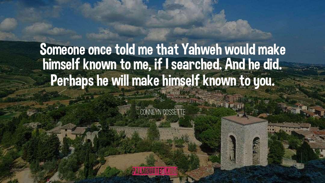 Yahweh quotes by Connilyn Cossette