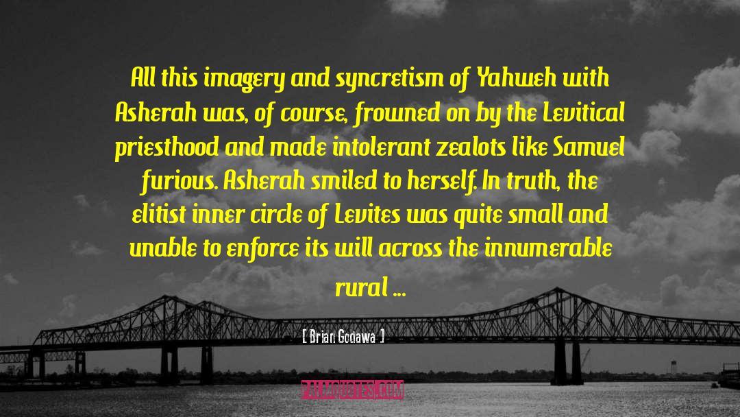 Yahweh quotes by Brian Godawa